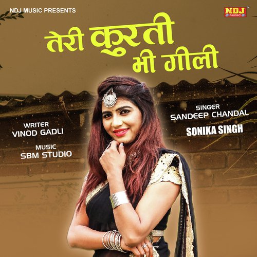 Kurti Bhi Gili Teri - Sandeep Chandal