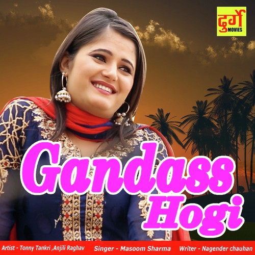 Gandass Hogi - Nafe Rohilla