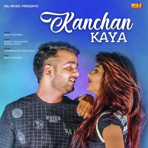 Kanchan Kaya - Mohit Sharma, Sushila Takhar