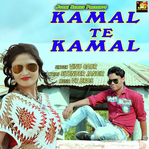 Kamal Te Kamal - Vinu Gaur, Rajbala Nagar