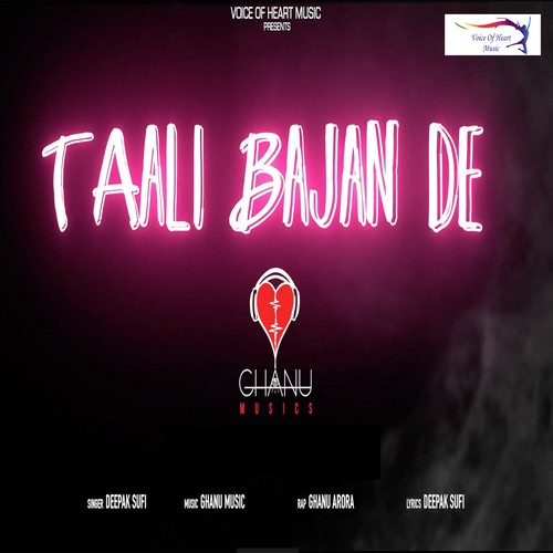 Taali Bajan De - Deepak Sufi, Ghanu Arora