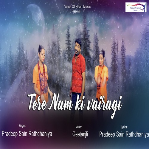 Tere Nam Ki Vairagi - Pradeep Sain Rathdhaniya