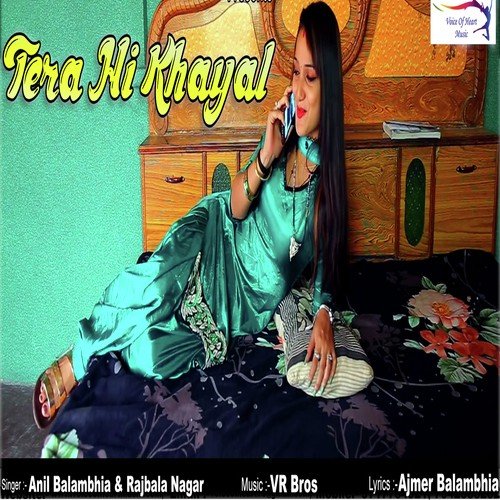 Tera Hi Khayal - Anil Balambhia, Rajbala Nagar
