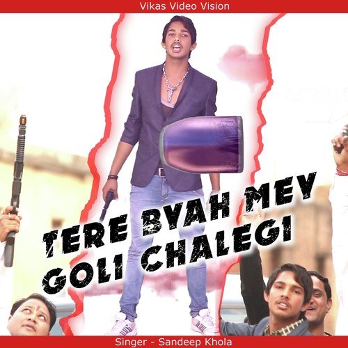 Tere Byah Mey Goli Chalegi - Sandeep Khola