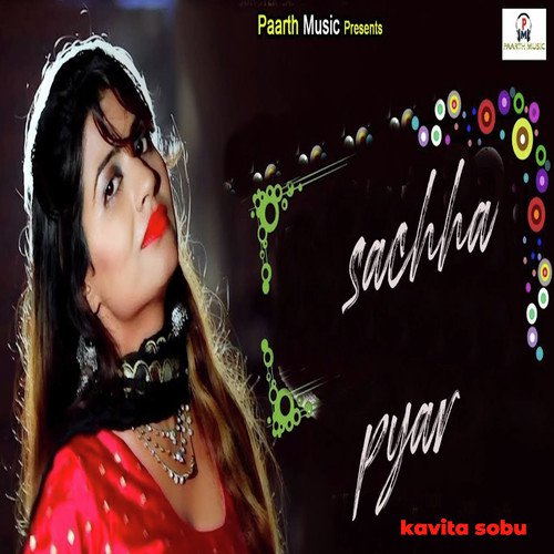 Sachha Pyar - Kavita Sobu