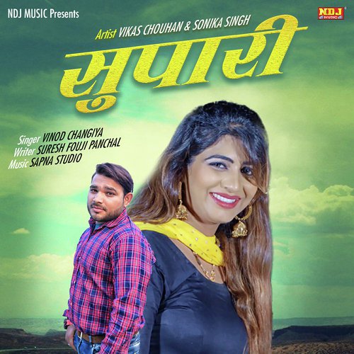 Supari - Vinod Changiya