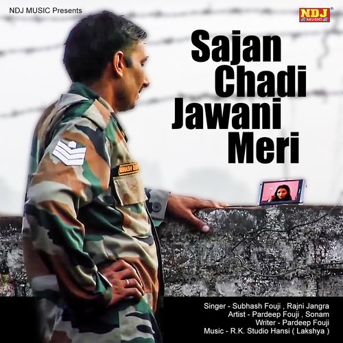 Sajan Chadi Jawani Meri - Subhash Fouji, Rajni Jangra