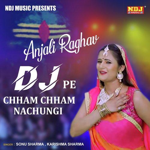 Dj Pe Chham Chham Nachungi - Tarun Panchal (TR Music), Sheenam Katholic