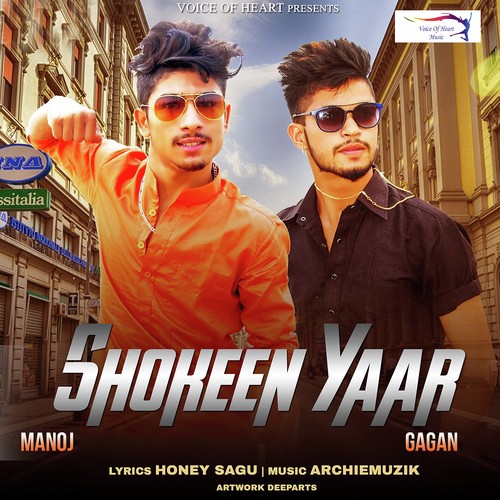 Shokeen Yaar - Manoj, Gagan