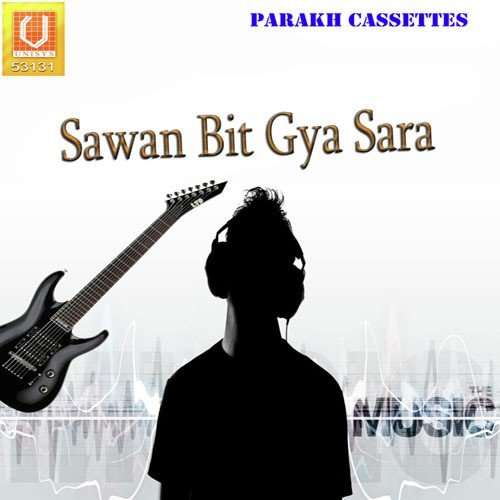 Sawan Bit Gya Sara - Satish Haryanvi, Manju Bala