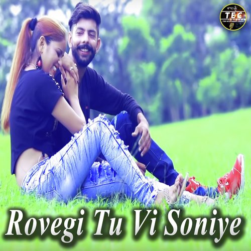Rovegi Tu Vi Soniye - Raman Singh