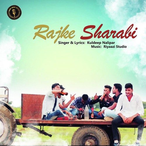 Rajke Sharabi - Kuldeep Nalipar