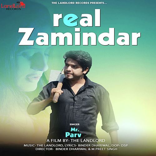 Real Zaminder - Mr Parv, Binder Dhariwal