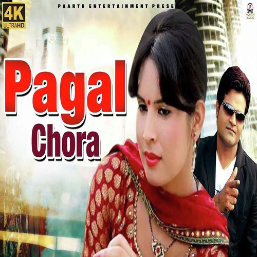 Pagal Chora - Suren Namdev, Vandna Jangir