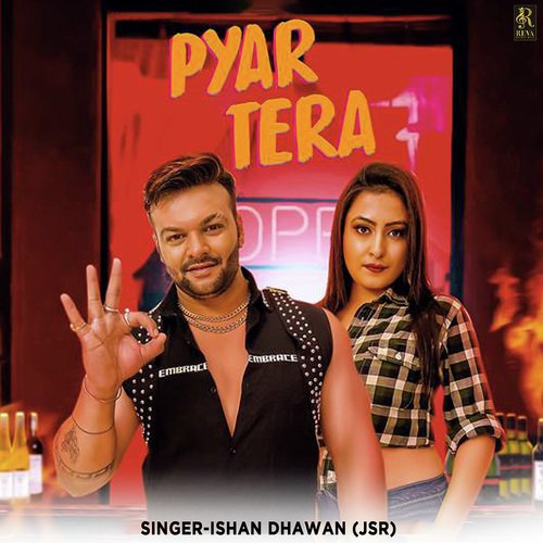 Pyar Tera - Ishan Dhawan (JSR)