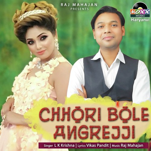 Chhori Bole Angrejji - Mohit Sharma
