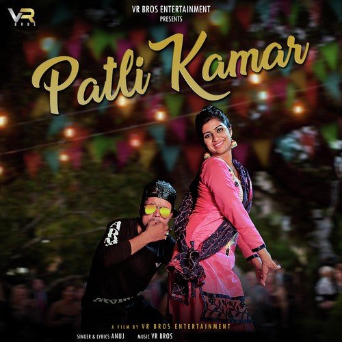 Patli Kamar - Anuj
