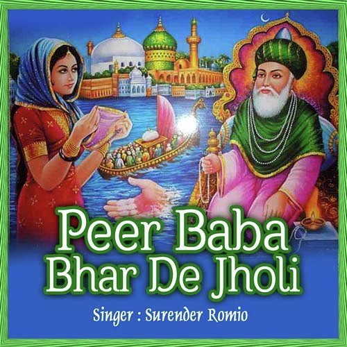 Peer Sare Jag Ka Rakhwala - Surender Romio