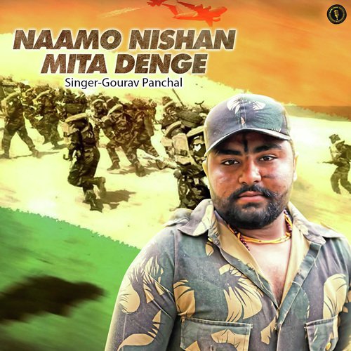 Naamo Nishan Mita Denge - Gourav Panchal