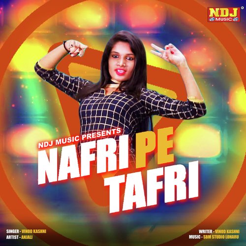 Nafri Pe Tafri - Vinod Kashni