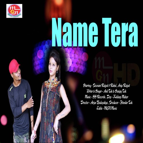 Name Tera - Anil Tak, Sanjay Tak