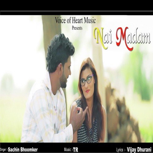 Nai Madam - Sachin Bhoomker