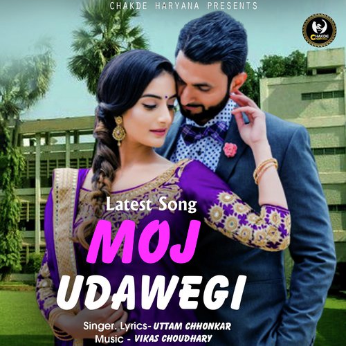Moj Udavegi - Uttam Chhonkar