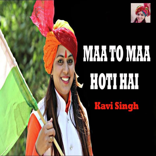 Maa To Maa Hoti Hai - Kavi Singh