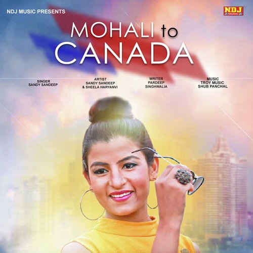 Mohali To Canada - Sandy Sandeep