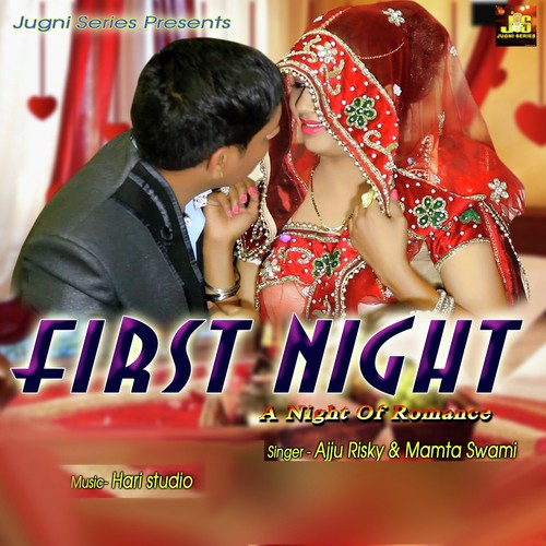 First Night - Mohit Sharma, Anjali