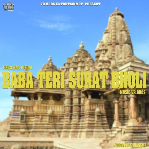 Baba Teri Surat Bholi - Raju Punjabi, Minakshi Panchal Verma