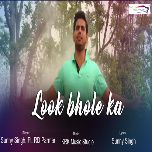 Look Bhole Ka - Sunny Singh, RD Parmar