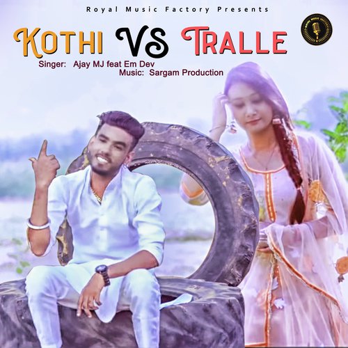 Kothi Vs Tralle - Ajay MJ, Em Dev, Em Dev