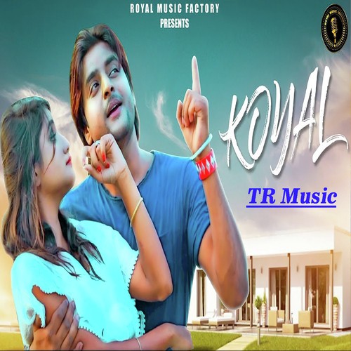 Koyal - Tarun Panchal (TR Music)