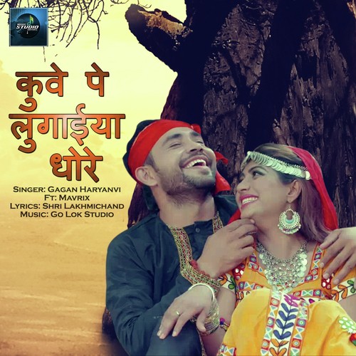 Kuve Pe Lugaiyan Dhore - Gagan Haryanvi, Mavrix