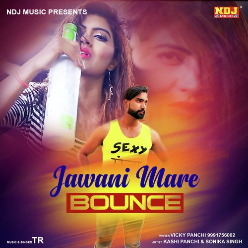 Jawani Mare Bounce - Tarun Panchal