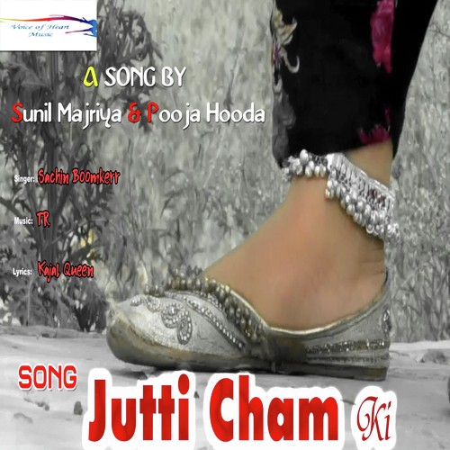 Jutti Cham Ki - Sachin Boomkerr