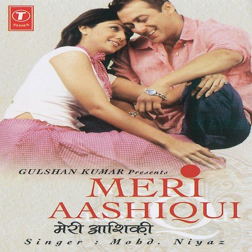 Meri Aashiqui - Mohammad Niyaz, Anoop Raas Goswami