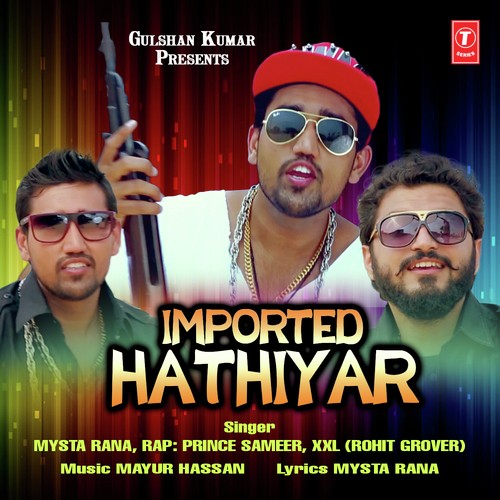 Imported Hathiyar - Mysta Rana