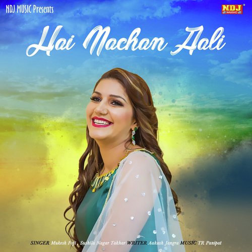 Hai Nachan Aali - Mukesh Fouji, Sushila Takhar