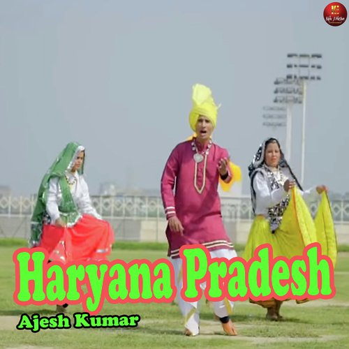 Haryana Pradesh - Ajesh Kumar