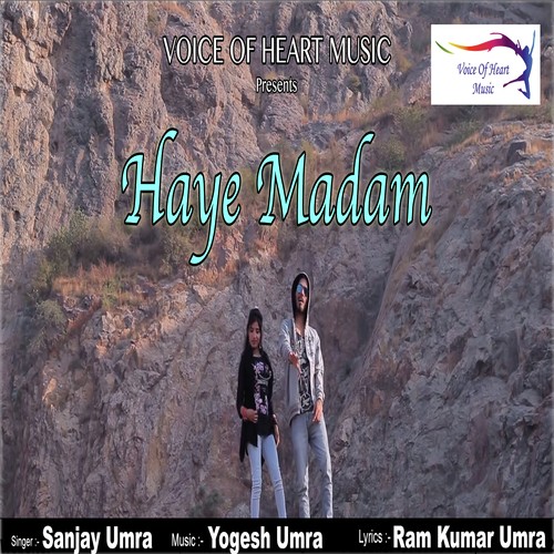 Haye Madam - Sanjay Umra