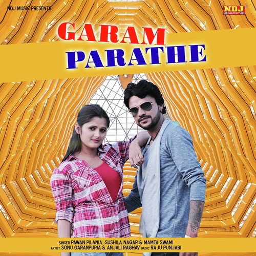 Garam Parathe - Pawan Pilania, Sushila Takhar