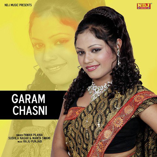 Garam Chasni Ka - Pawan Pilania, Sushila Takhar, Mamta Swami
