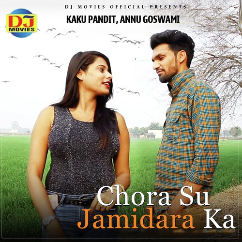 Chora Su Jamidara Ka - Raj Lohiya, Harendra Nagar