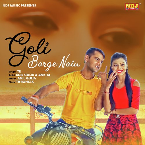 Goli Barge Nain - Tarun Panchal (TR Music)
