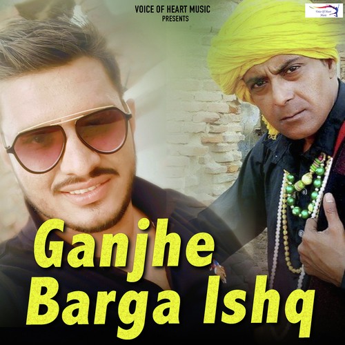 Ganjhe Barga Ishq - Sonu Sharma, Panchi