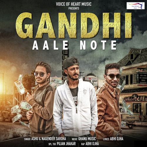 Gandhi Aale Note - Ashu, Nagender Saroha