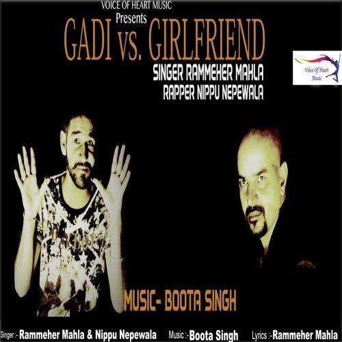 Gadi vs Girlfriend - Rammehar Mahla, Nippu Nepewala