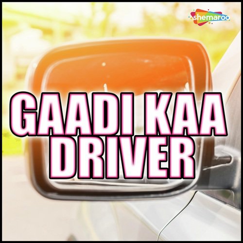 Gaadi Kaa Driver - Hansraj, Poonam